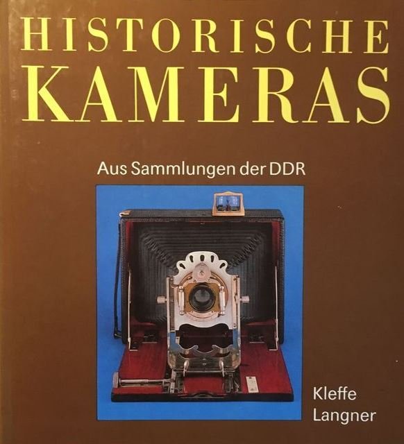 Kleffe Langler, Uwe Scheid - Historische Kameras aus Sammlungen der DDR en Photographica sammeln - 1978-1989