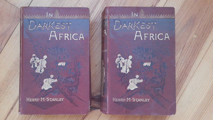 Henry Morton Stanley - In Darkest Africa - 1890