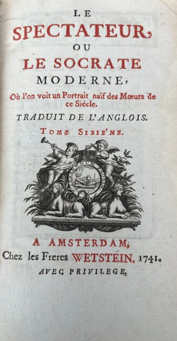 Richard Steele e Joseph Addison - Le Spectateur ou Socrate Moderne - 1741