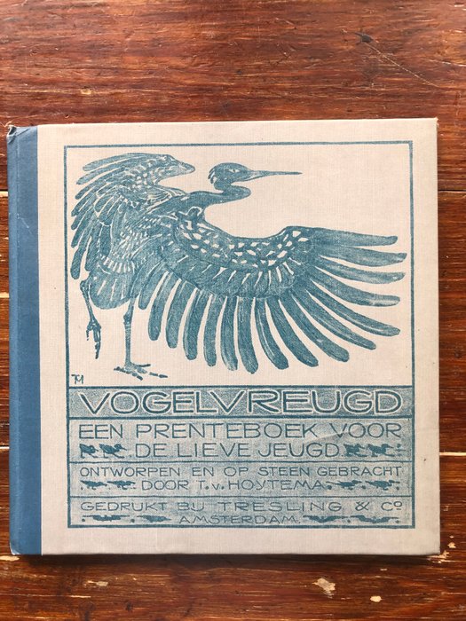 T. v. Hoytema - Vogelvreugd. Een prenteboek voor de lieve jeugd. - 1904