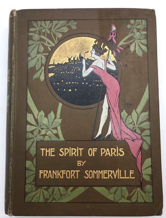 Frankfort Sommerville - The Spirit of Paris [Presentation Copy] - 1913