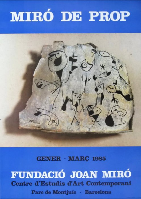 Joan Miró (after) - La Poligrafa - Original Ausstellungsplakat anlässlich der Ausstellung von JOAN MIRÓ, Barcelona 1985  "MIRÓ DE PROP"