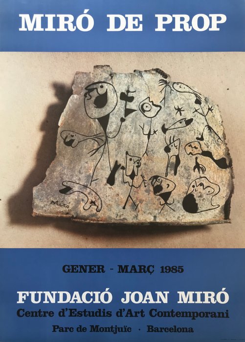 Joan Miró (after) - La Poligrafa - Original Ausstellungsplakat anlässlich der Ausstellung von JOAN MIRÓ, Barcelona 1985  "MIRÓ DE PROP"