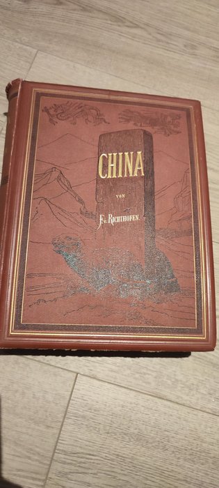 Richthofen, Ferdinand Freiherr von - China. Zweiter Band: Das nördliche China Ergebnisse eigener Reisen und darauf gegründeter Studien - 1882