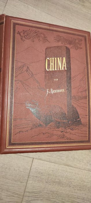 Richthofen, Ferdinand Freiherr von - China. Zweiter Band: Das nördliche China Ergebnisse eigener Reisen und darauf gegründeter Studien - 1882