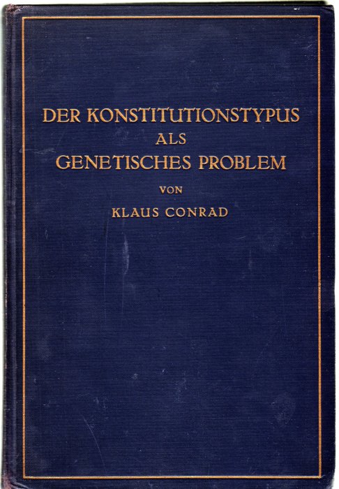 Klaus Conrad - Der Konstitutionstypus als genetisches Problem. - 1941