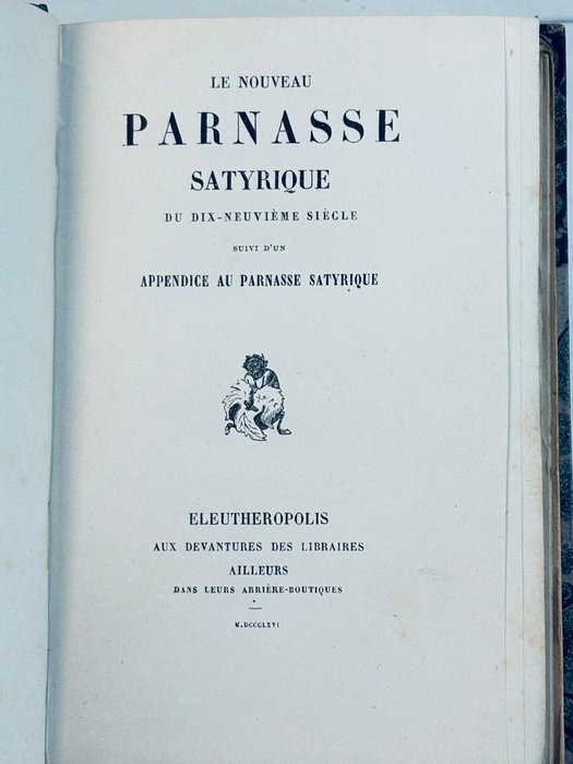 Poulet-Malassis /Baudelaire V Hugo Banville Nadar Sandhal Stéphane Mallarmé - Le Nouveau Parnasse satyrique du XIXe - 1866