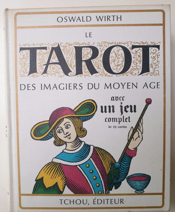 Oswald Wirth - Le Tarot Des imagiers du moyen age - 1966