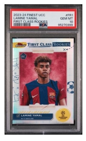 2023/24 Topps Finest UCL Lamine Yamal First Class Rookies FR1 PSA 10 - 1 Graded card