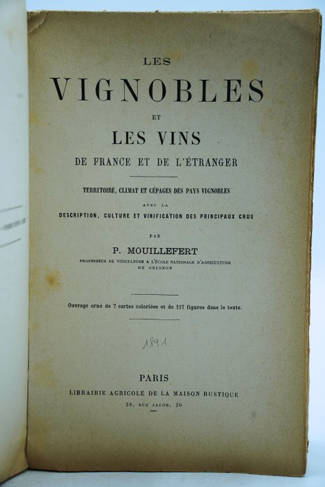 P. Mouillefert - Les vignobles et les vins de France et de l'étranger - 1891