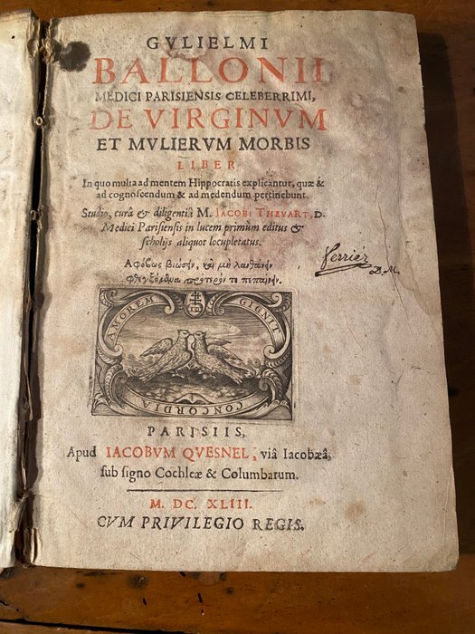 Guillaume de Baillou / Jacobi Thevart - De virginum et mulierum morbis liber - 1643