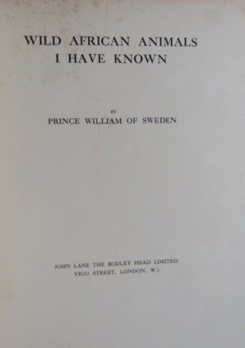 Prince William of Sweden - Wild African Animals I Have Known - 1923