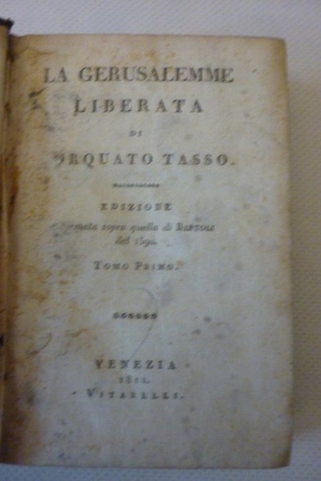 Torquato Tasso - La Gerusalemme Liberata stampa Vitarelli Venezia formata sopra quella del Bartoli del 1590 - 1811