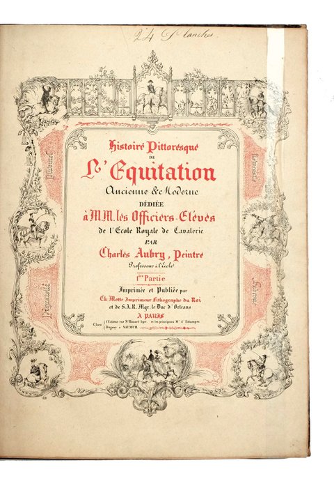 Charles Aubry - Histoire pittoresque de l’Équitation ancienne et moderne, dédiée à MM. les Officiers-élèves... - 1833-1834