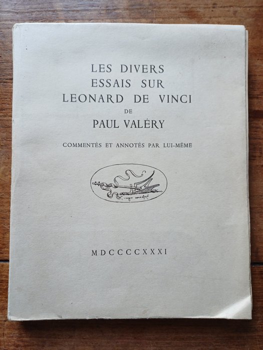 Paul Valery - Les Divers Essais sur Leonard de Vinci / Discours de Réception à l'Académie Française - 1928-1931