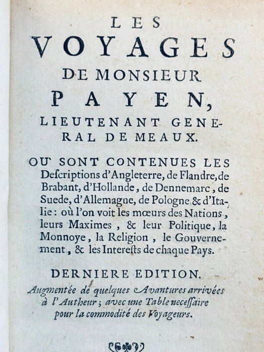 Nicolas Payen - Les voyages de Monsieur Payen, Lieutenant General de Meaux. Descriptions d'Angleterre Suède - 1668