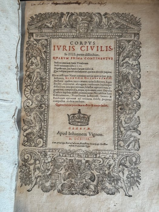 Justinien [Ier empereur de Byzance] (482-565) / Godefroy, Denys [1549-1622] - Corpus juris civilis, in IIII. partes distinctum / his accesserunt notae repetitae tertiae quartae - 1614