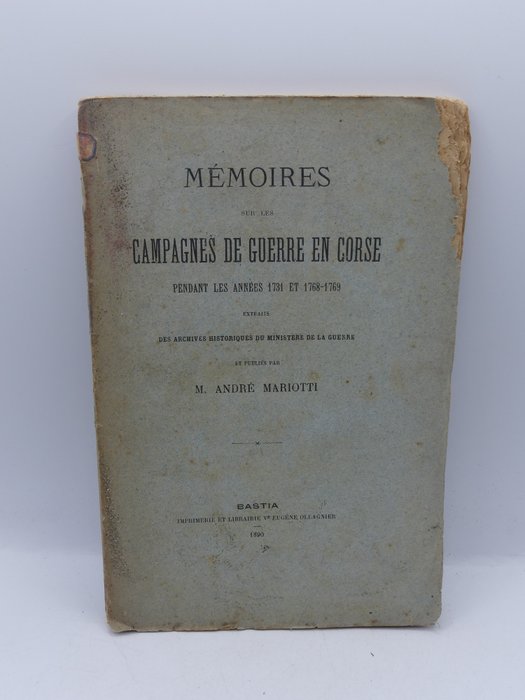 André Mariotti - Mémoires sur les campagnes de guerre en Corse - 1890