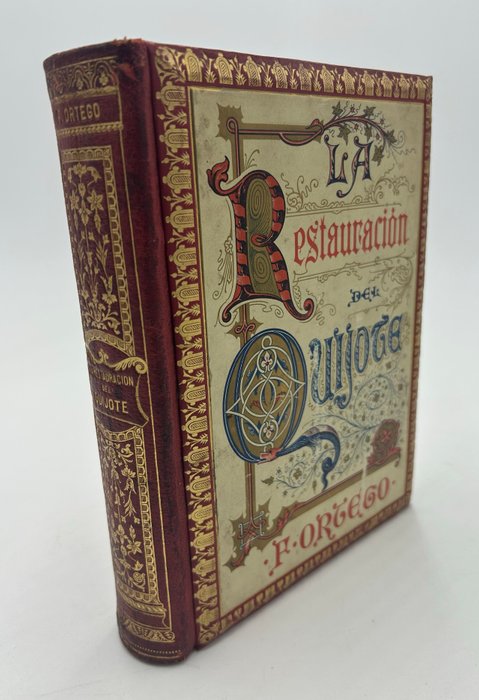 Feliciano Ortego - La Restauración del Quijote. Estudio comparativo de varias ediciones - 1898