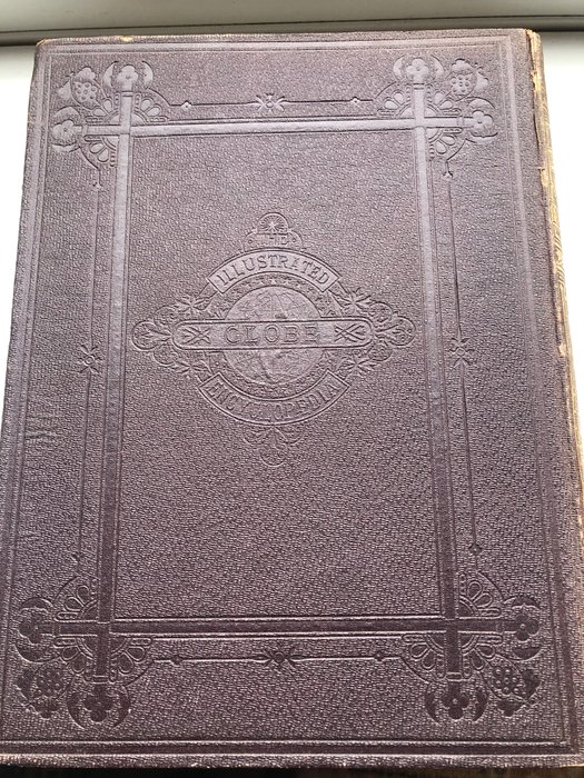 John M. Ross - The Illustrated Globe Encycloaedia of Universal Information - 1882-1885