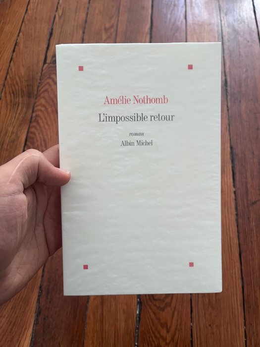 Amélie Nothomb - L’impossible retour - 2024