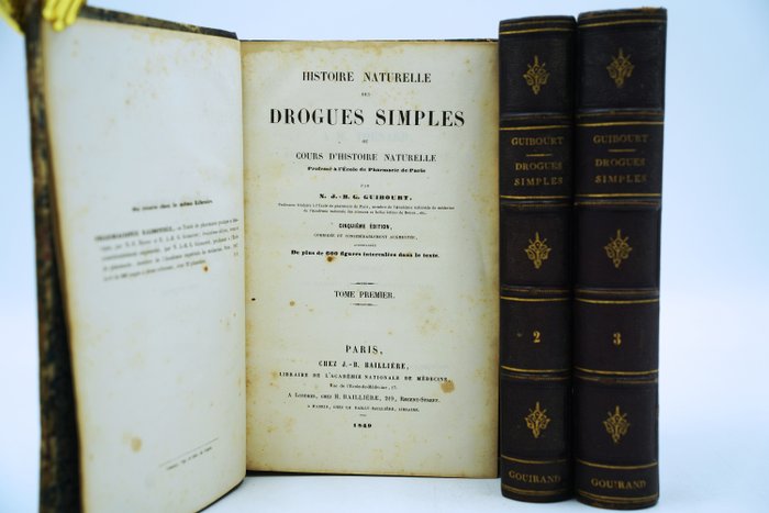 N J-B G Guibourt - Histoire naturelle des drogues simples ou cours d'histoire naturelle - 1849-1850