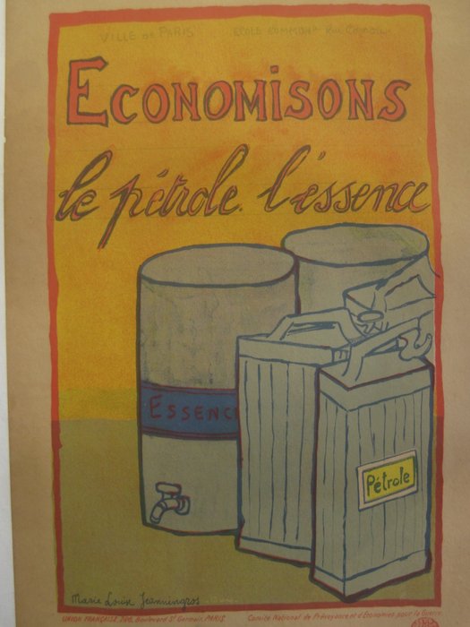 Mari-louise Jeanningros - "Economisons le pétrole,l essence" .1917 Comité  . national de prévoyance et d économies pour la - 1910‹erne