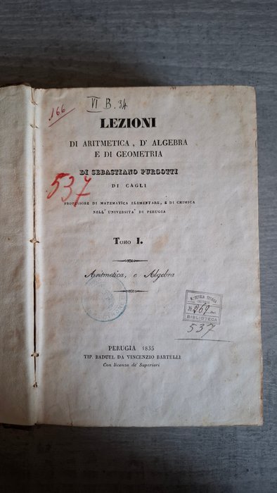 Sebastiano Purgotti - Lezioni di Aritmetica, D'Algebra e di Geometria - 1835-1837