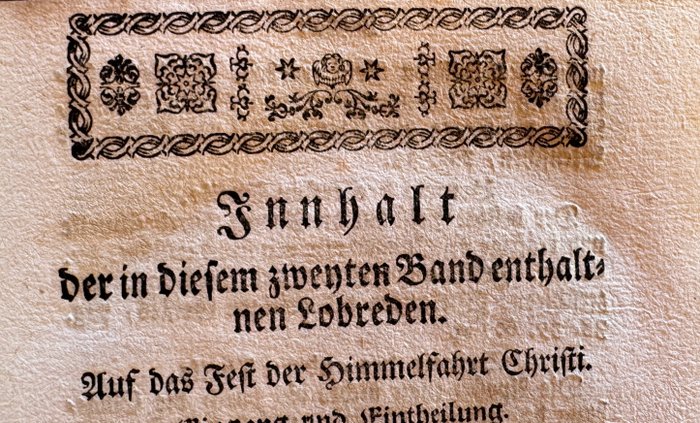 Isidor Sutter - Historische Lobreden auf die Feste der Heiligen, wie auch über die Geheimnissen unsers Herrn (2. - 1770