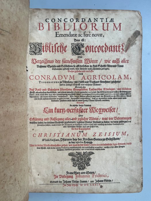 Konrad Agricola - Concordantiae Bibliorum emendatae ac fere novae, das ist: Biblische Concordantz - 1674