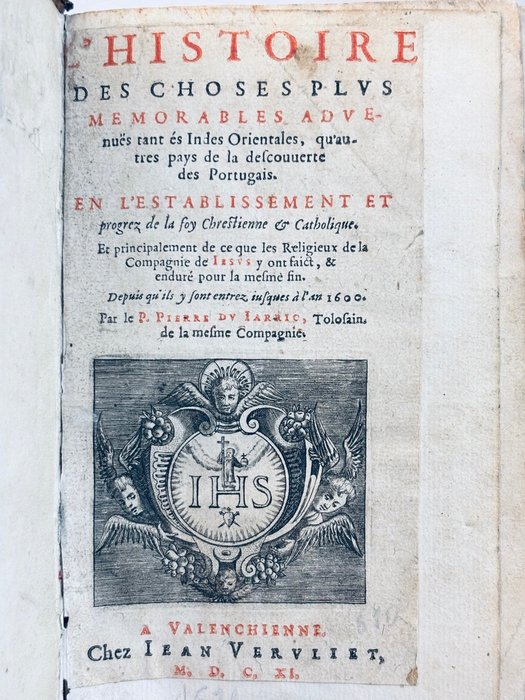 Pierre de Jarric - L' Histoire des choses plus memorables aduenues  Indes Orientales - 1611