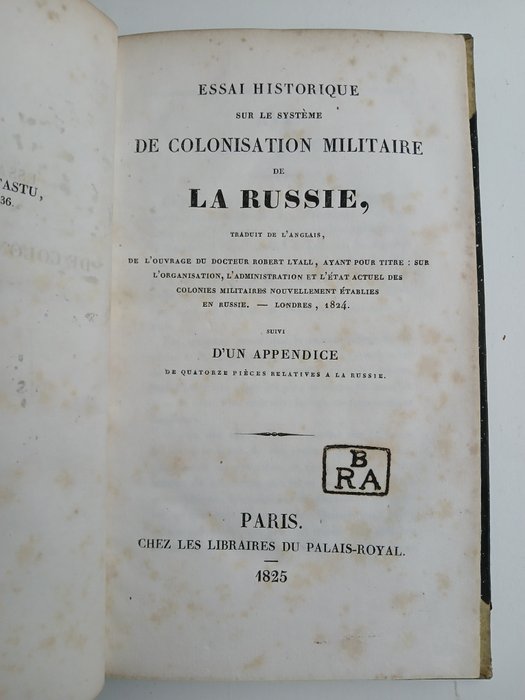 Robert Lyall - Essai Historique sur le systeme de Colonisation militaire de la Russie - 1825