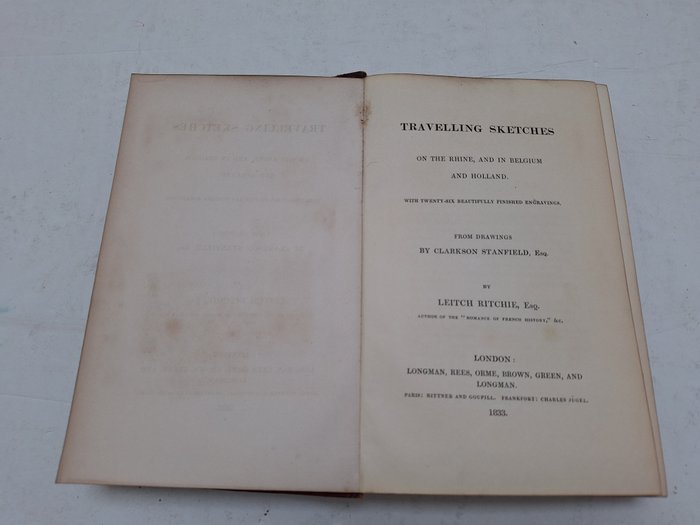 Leitch Ritchie/Clarkson Stanfield - Travelling Sketches on the Rhine and in Belgium and Holland - 1833