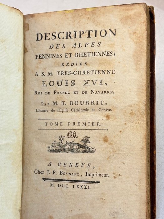 Marc-Théodore Bourrit - Description des Alpes pennines et rhétiennes - 1781