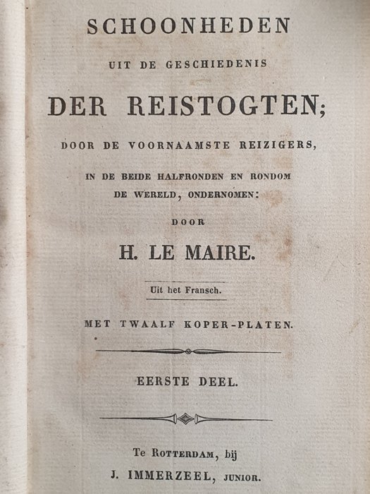 H. le Maire - Schoonheden uit de geschiedenis der reistogten - 1824