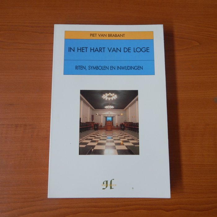 Piet van Brabant - Vrijmetselarij 3 boeken lexicon van de Loge, In het hart van de loge, De vrijmetselaars - 1993