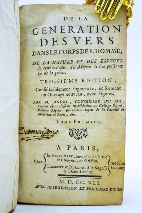 M. Andry - De La génération des vers dans le corps de l'homme - 1741