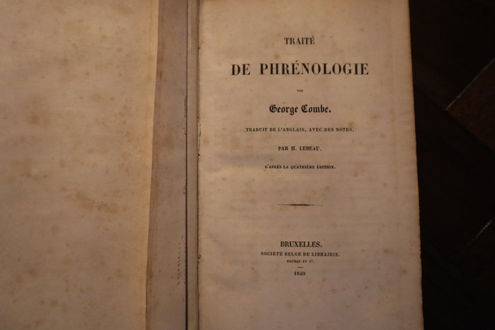 George Combe / H. Lebeau - Traité de Phrénologie, Tome 1-2 - 1840