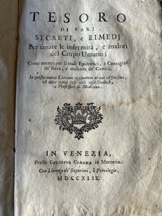 Giuseppe Corona - Tesoro di vari segreti e rimedi per sanare le infermità e malori del corpo umano - 1749