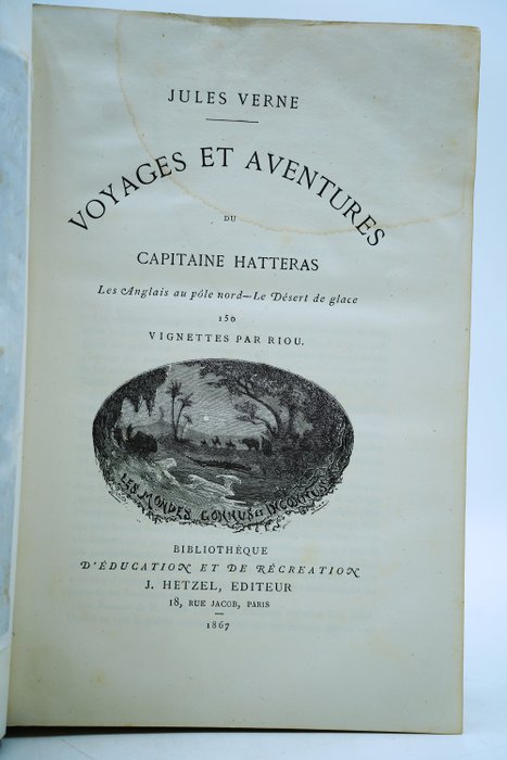 Jules Verne - Voyages et Aventures Du Capitaine Hatteras - 1867