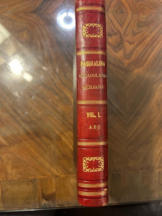 Michele Pasqualino - Vocabolario siciliano etimologico italiano e latino dell’annata Michele Pasqualino - 1785