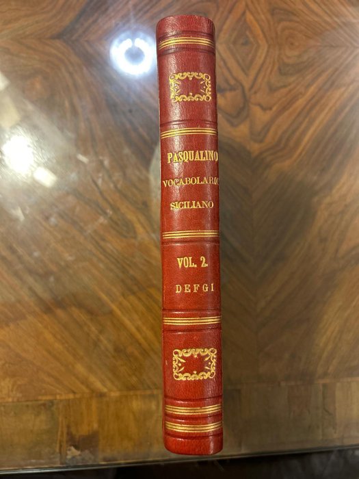 Michele Pasqualino - Vocabolario siciliano etimologico italiano e latino dell’annata Michele Pasqualino - 1785