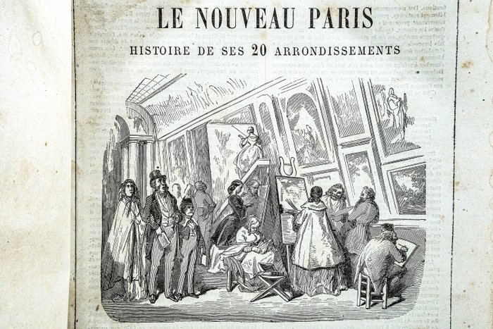 Emile de Labédollière / Gustave Doré - Le nouveau Paris histoire de ses 20 arrondissements - 1865