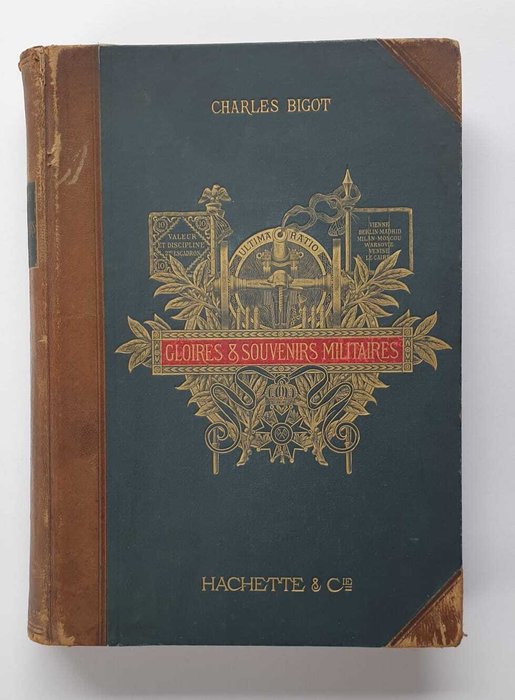 Bigot Charles / Emile Hinzelin - Gloires et Souvenirs Militaires / Histoire Illustrée de la Guerre du Droit - 1894-1916