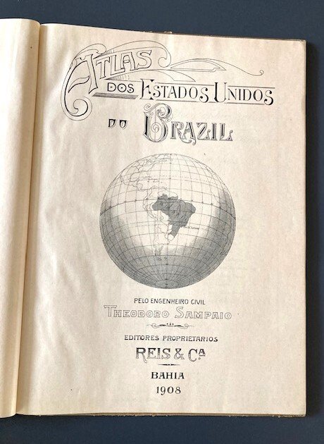 Teodoro Sampaio - Atlas dos Estados Unidos do Brazil - 1908