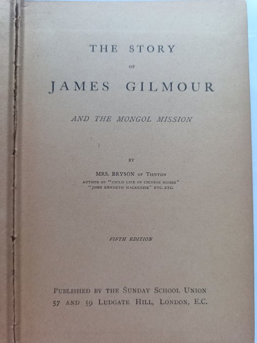 Mrs Bryson of Tientsin - The Story of James Gilmour and the Mongol Mission - 1905