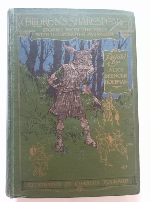 William Shakespeare/Alice Spencer Hoffmann/Charles Folkard - The Children's Shakespeare - 1911