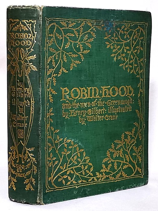 Walter Crane/ Henry Gilbert - Robin Hood and the Men of the Greenwood - 1912