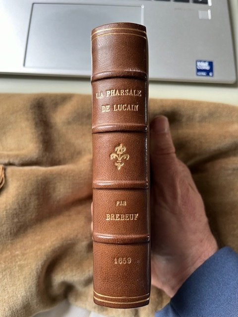 Brebeuf - La Pharsale de Lucain / Guerres civiles de César et de Pompée - 1659