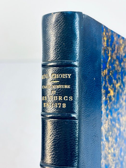 Auguste Choisy - L'Asie mineure et les Turcs en 1875. Souvenirs de voyage  [Reliure aux armes du Comte d'Antioche] - 1876